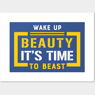 wake up beauty it's time to beast 3 Posters and Art